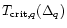 $T_{{\rm crit},q}(\Delta_q )$