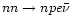 $nn\rightarrow npe\bar{\nu}$