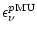 $\displaystyle \epsilon_{\nu}^{p{\rm MU}}$