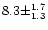 $8.3 \pm ^{1.7} _{1.3}$