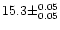 $15.3 \pm ^{0.05} _{0.05}$