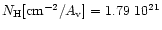 $N_{\rm H}[{\rm cm}^{-2}/A_{\rm v}] = 1.79~10^{21}$