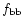 $f_{\rm bb}$