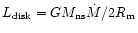 $L_{\rm disk}=GM_{\rm ns}\dot {M}/2R_{\rm m}$