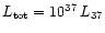 $L_{\rm tot}=10^{37}\,L_{37}$