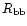 $R_{\rm bb}$