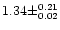 $1.34 \pm ^{0.21} _{0.02}$