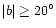$\vert b\vert\ge 20^\circ$