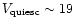 $V_{\rm quiesc} \sim 19$