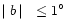 $\mid b\mid~\leq1^\circ$