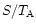 $S/T_{\rm A}$