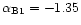 $\alpha_{\rm B1}=-1.35$