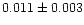 $0.011\pm0.003$