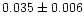 $0.035\pm0.006$