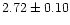 $2.72\pm0.10$