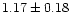 $1.17\pm0.18$