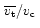 $\,\overline{v_{\rm t}}/v_{\rm c}\,$