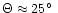 $\Theta\approx25\hbox{$^\circ$ }$