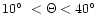 $10\hbox{$^\circ$ }<\Theta<40\hbox{$^\circ$ }$