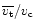 $\overline{v_{\rm t}}/v_{\rm c}$