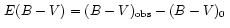 $\,E(B-V)=(B-V)_{\rm obs}-(B-V)_{0}\,$