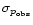 $\sigma_{p_{\rm obs}}$