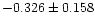 $-0.326\pm0.158$