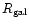 $R_{\rm gal}$