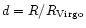 $d=R/R_{\rm Virgo}$