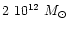 $2~10^{12}~M_{\odot}$