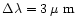 $\Delta\lambda= 3\rm\hbox{\kern 0.20em {\rm$\mu$ m}}$