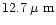 $12.7\rm\hbox{\kern 0.20em {\rm$\mu$ m}}$