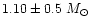 $1.10\pm0.5~M_{\odot}$