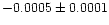 $ -0.0005\pm0.0001$