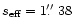 $s_{\rm eff}=1\hbox{$.\!\!^{\prime\prime}$ }38$