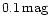 $0.1\,\rm {mag}$