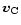 $\vec{v}_{\rm C}$