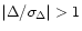 $\vert\Delta/\sigma_\Delta\vert > 1$