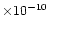 $\times10^{-10}~~$