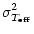 $\displaystyle \sigma_{{T_{\rm eff}}}^2$
