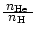 $\mbox{\,$n_{\rm He}$ }\over\mbox{\,$n_{\rm H}$ }$
