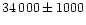 $34\,000\pm1000$
