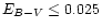 $E_{B-V}\leq0.025$