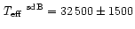 $\mbox{\em T$_{\rm eff}$ }^{\rm {\small sdB}}=32\,500\pm1500$