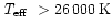 $\mbox{\em T$_{\rm eff}$ }>26\,000\,\mbox{K}$