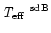 $\mbox{\em T$_{\rm eff}$ }^{\rm sdB}$