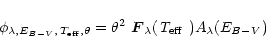 \begin{displaymath}\phi_{{\lambda,E_{B-V},\,{T_{\rm eff}},\theta}}=\theta^2~{\vec F}_{\lambda}(\mbox{\em T$_{\rm eff}$ })
A_{\lambda}(E_{B-V})
\end{displaymath}