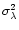$\sigma^2_{\lambda}$