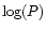 $\log(P)$