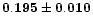 ${\bf0.195\pm 0.010}$